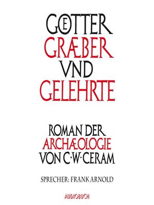 cover image of Götter, Gräber und Gelehrte